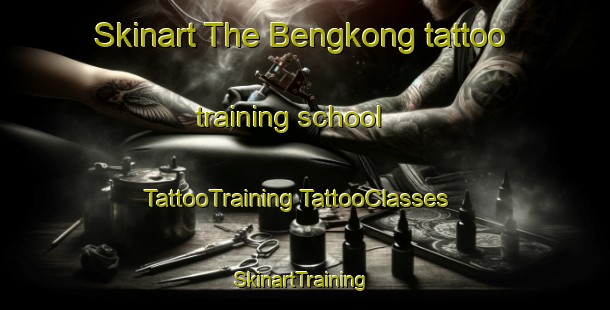 Skinart The Bengkong tattoo training school | #TattooTraining #TattooClasses #SkinartTraining-Indonesia