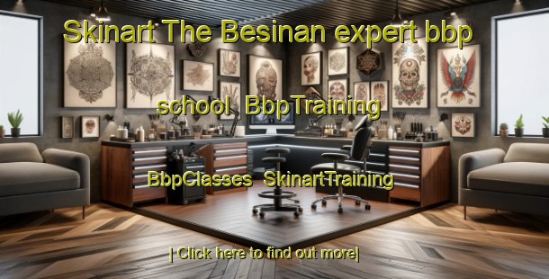 Skinart The Besinan expert bbp school | BbpTraining | BbpClasses | SkinartTraining-Indonesia