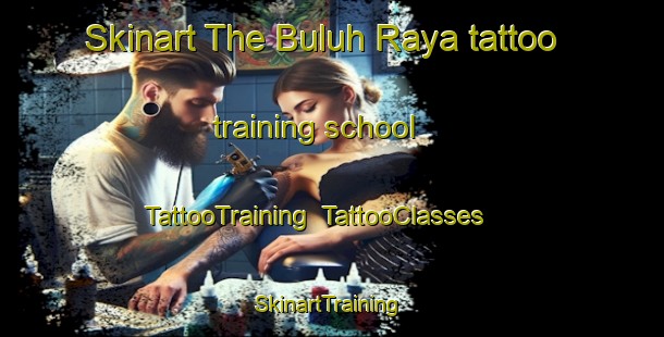 Skinart The Buluh Raya tattoo training school | TattooTraining | TattooClasses | SkinartTraining-Indonesia