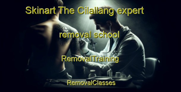Skinart The Cilallang expert removal school | RemovalTraining | RemovalClasses | SkinartTraining-Indonesia
