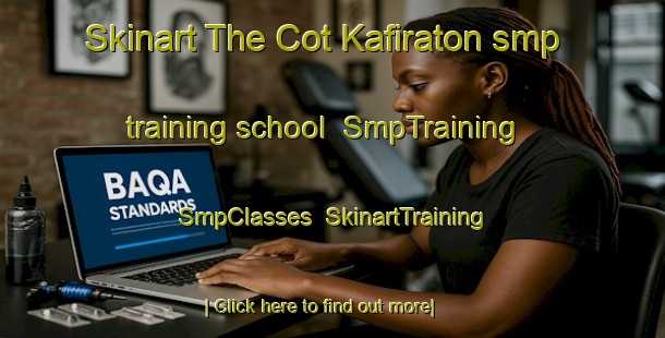 Skinart The Cot Kafiraton smp training school | SmpTraining | SmpClasses | SkinartTraining-Indonesia