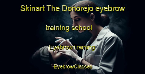 Skinart The Donorejo eyebrow training school | EyebrowTraining | EyebrowClasses | SkinartTraining-Indonesia