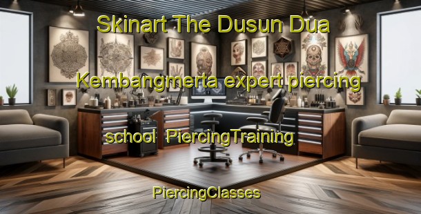 Skinart The Dusun Dua Kembangmerta expert piercing school | PiercingTraining | PiercingClasses | SkinartTraining-Indonesia