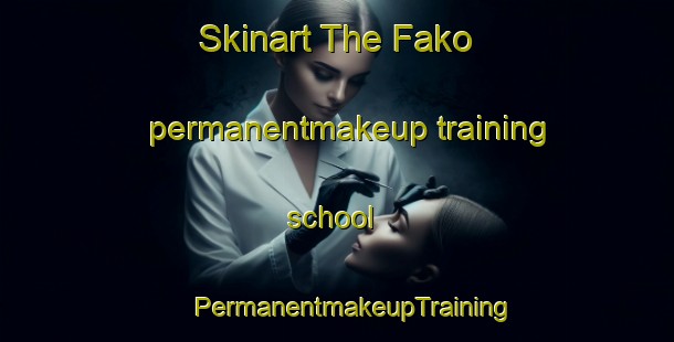 Skinart The Fako permanentmakeup training school | #PermanentmakeupTraining #PermanentmakeupClasses #SkinartTraining-Indonesia