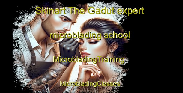 Skinart The Gadut expert microblading school | MicrobladingTraining | MicrobladingClasses | SkinartTraining-Indonesia