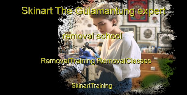 Skinart The Gulamantung expert removal school | #RemovalTraining #RemovalClasses #SkinartTraining-Indonesia