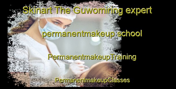 Skinart The Guwomiring expert permanentmakeup school | #PermanentmakeupTraining #PermanentmakeupClasses #SkinartTraining-Indonesia