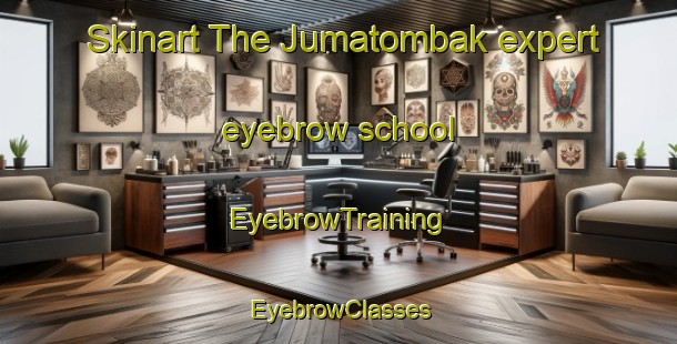 Skinart The Jumatombak expert eyebrow school | EyebrowTraining | EyebrowClasses | SkinartTraining-Indonesia