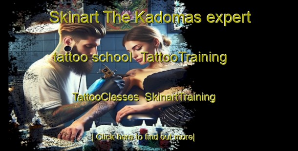 Skinart The Kadomas expert tattoo school | TattooTraining | TattooClasses | SkinartTraining-Indonesia