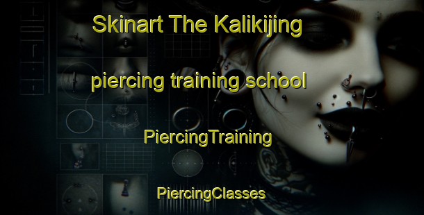 Skinart The Kalikijing piercing training school | #PiercingTraining #PiercingClasses #SkinartTraining-Indonesia