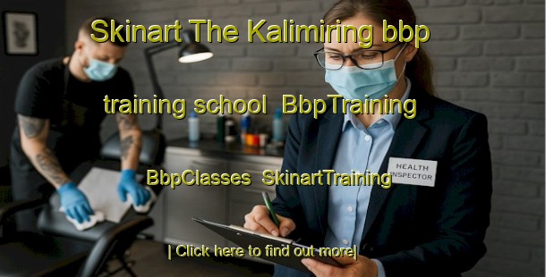 Skinart The Kalimiring bbp training school | BbpTraining | BbpClasses | SkinartTraining-Indonesia