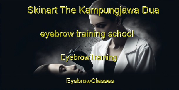 Skinart The Kampungjawa Dua eyebrow training school | EyebrowTraining | EyebrowClasses | SkinartTraining-Indonesia