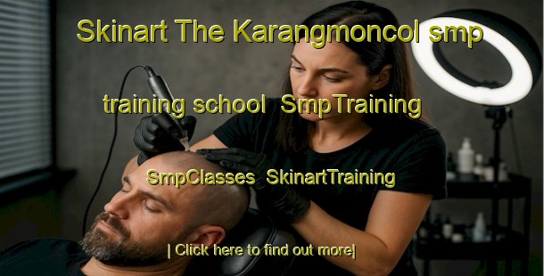 Skinart The Karangmoncol smp training school | SmpTraining | SmpClasses | SkinartTraining-Indonesia