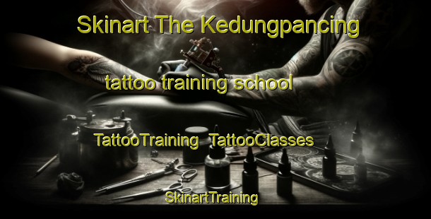 Skinart The Kedungpancing tattoo training school | TattooTraining | TattooClasses | SkinartTraining-Indonesia