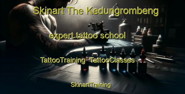 Skinart The Kedungrombeng expert tattoo school | TattooTraining | TattooClasses | SkinartTraining-Indonesia
