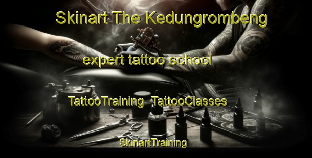 Skinart The Kedungrombeng expert tattoo school | TattooTraining | TattooClasses | SkinartTraining-Indonesia
