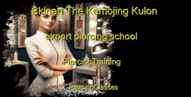 Skinart The Kemojing Kulon expert piercing school | PiercingTraining | PiercingClasses | SkinartTraining-Indonesia