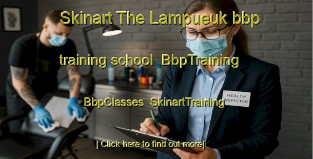 Skinart The Lampueuk bbp training school | BbpTraining | BbpClasses | SkinartTraining-Indonesia