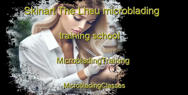 Skinart The Lheu microblading training school | #MicrobladingTraining #MicrobladingClasses #SkinartTraining-Indonesia