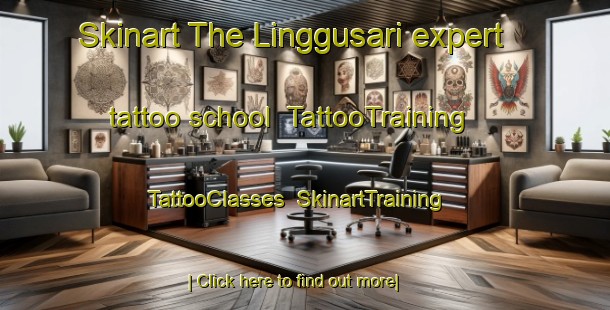 Skinart The Linggusari expert tattoo school | TattooTraining | TattooClasses | SkinartTraining-Indonesia