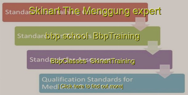 Skinart The Menggung expert bbp school | BbpTraining | BbpClasses | SkinartTraining-Indonesia