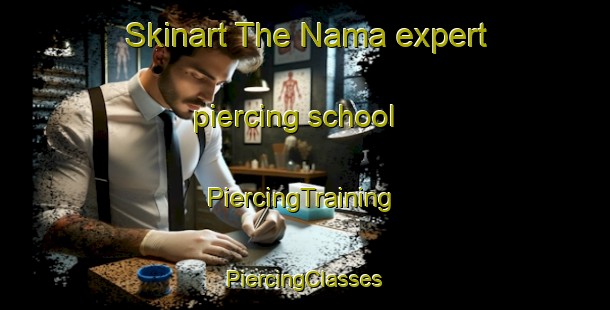 Skinart The Nama expert piercing school | #PiercingTraining #PiercingClasses #SkinartTraining-Indonesia