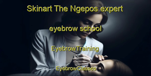 Skinart The Ngepos expert eyebrow school | EyebrowTraining | EyebrowClasses | SkinartTraining-Indonesia