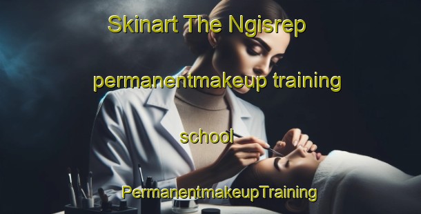 Skinart The Ngisrep permanentmakeup training school | #PermanentmakeupTraining #PermanentmakeupClasses #SkinartTraining-Indonesia