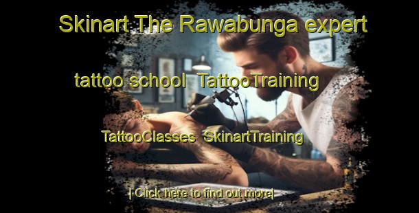Skinart The Rawabunga expert tattoo school | TattooTraining | TattooClasses | SkinartTraining-Indonesia