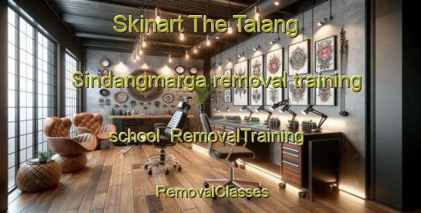 Skinart The Talang Sindangmarga removal training school | RemovalTraining | RemovalClasses | SkinartTraining-Indonesia