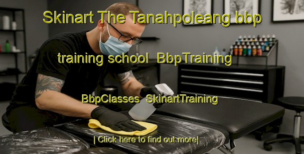 Skinart The Tanahpoleang bbp training school | BbpTraining | BbpClasses | SkinartTraining-Indonesia