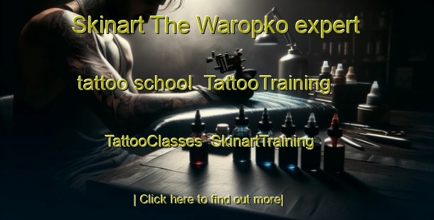 Skinart The Waropko expert tattoo school | TattooTraining | TattooClasses | SkinartTraining-Indonesia