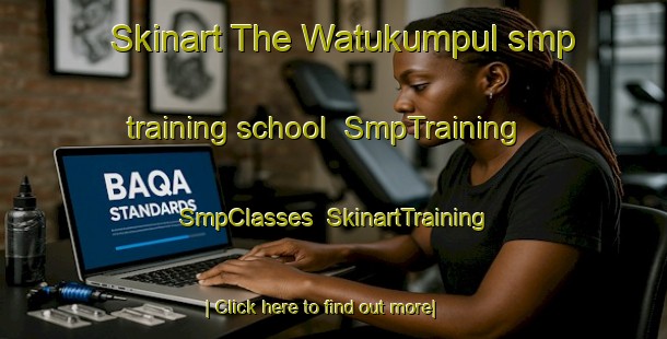 Skinart The Watukumpul smp training school | SmpTraining | SmpClasses | SkinartTraining-Indonesia