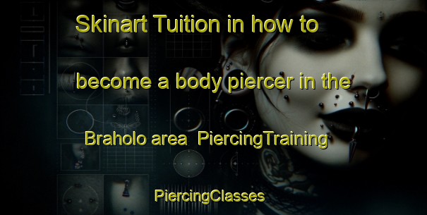 Skinart Tuition in how to become a body piercer in the Braholo area | PiercingTraining | PiercingClasses | SkinartTraining-Indonesia