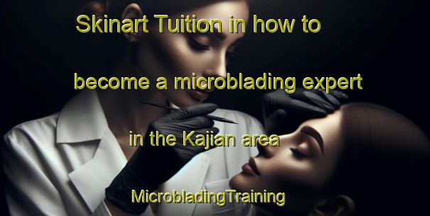 Skinart Tuition in how to become a microblading expert in the Kajian area | MicrobladingTraining | MicrobladingClasses | SkinartTraining-Indonesia