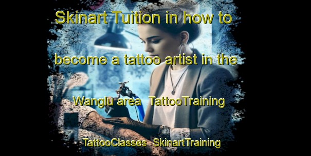 Skinart Tuition in how to become a tattoo artist in the Wanglu area | TattooTraining | TattooClasses | SkinartTraining-Indonesia