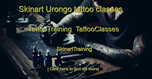 Skinart Urongo tattoo classes | TattooTraining | TattooClasses | SkinartTraining-Indonesia