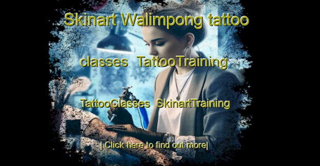 Skinart Walimpong tattoo classes | TattooTraining | TattooClasses | SkinartTraining-Indonesia