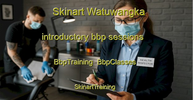Skinart Watuwangka introductory bbp sessions | BbpTraining | BbpClasses | SkinartTraining-Indonesia