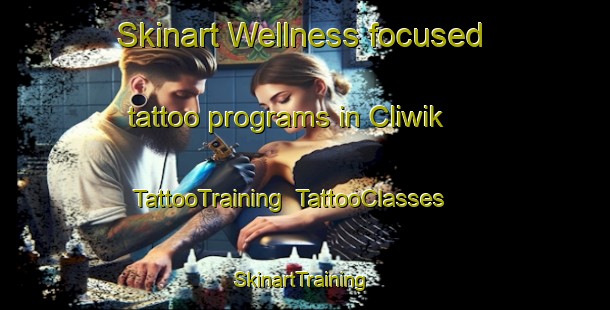 Skinart Wellness-focused tattoo programs in Cliwik | TattooTraining | TattooClasses | SkinartTraining-Indonesia